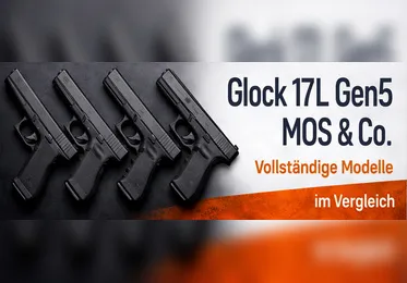 Glock 17L Gen5 MOS & Co. – Vollständigen Modelle im Vergleich